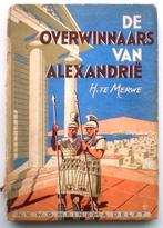 Boek - De overwinnaars van Alexandrië - H. Te Merwe, Ophalen of Verzenden, Gelezen, H. te Merwe, Nederland