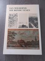 Van wildernis tot Ronde Venen. Geschiedenis van Wilnis, Boeken, Geschiedenis | Stad en Regio, Verzenden, Zo goed als nieuw