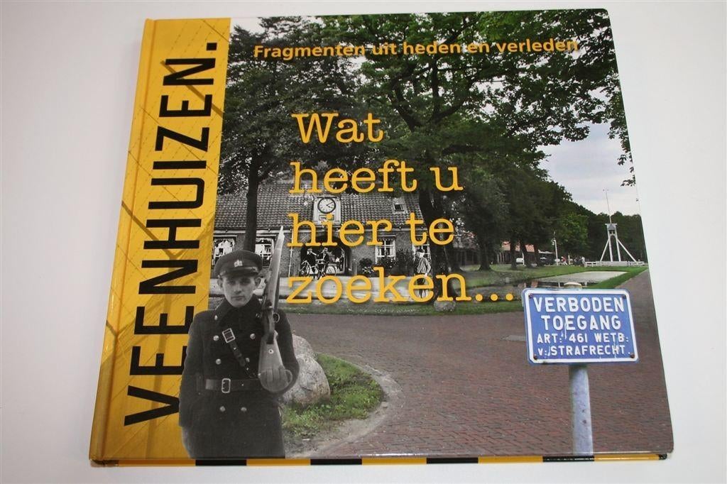 Gevangenisdorp Veenhuizen — Verhalen uit Heden & Verleden, Boeken, Ophalen of Verzenden, Zo goed als nieuw