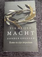 Macht zonder grenzen/ rome en zijn imperium/ fik meijer, Boeken, Ophalen of Verzenden, Zo goed als nieuw