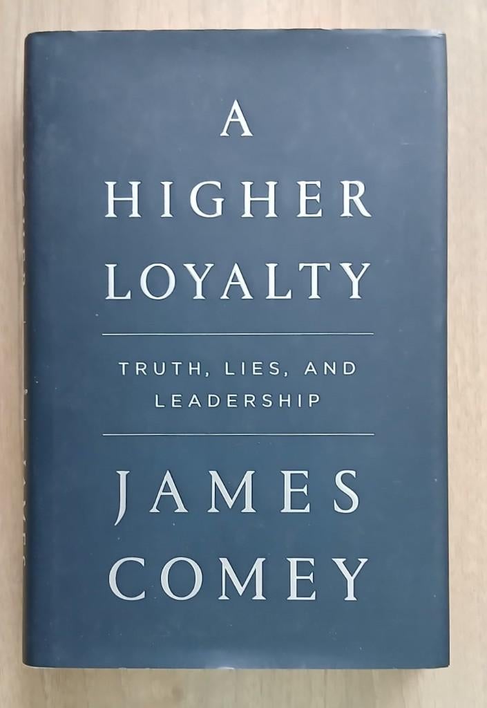 James Comey. A Higher Loyalty. 1e druk, 2018., Boeken, Overige gebieden, Verzenden, Zo goed als nieuw, Politiek en Staatkunde