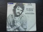 David Essex - Evita Oh what a circus, Ophalen of Verzenden, Zo goed als nieuw, Pop