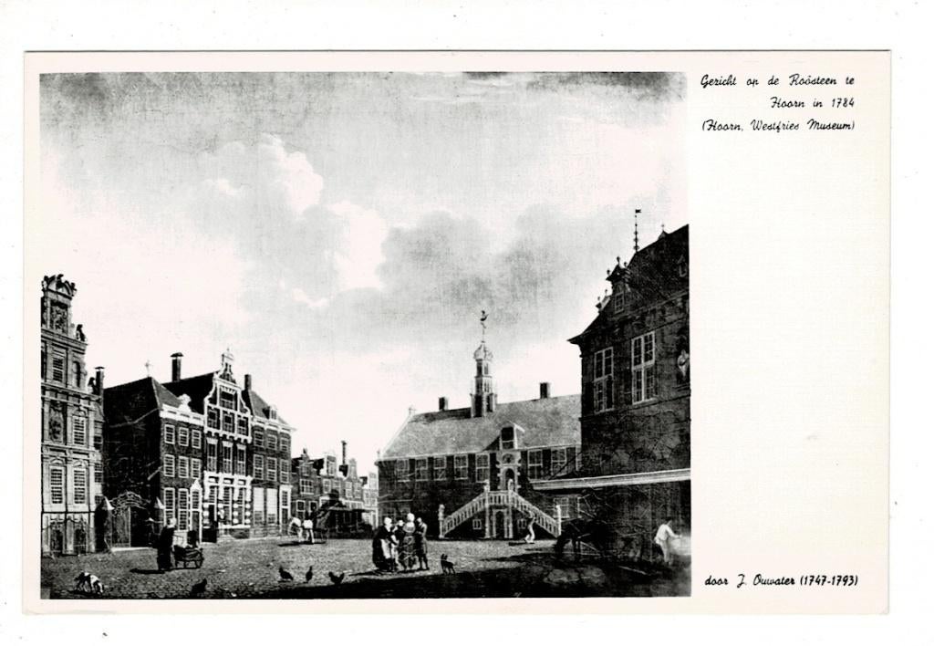 Hoorn. Gezicht op de Roosteen in 1784 (J. Ouwater)., Ophalen of Verzenden, Ongelopen, Noord-Holland