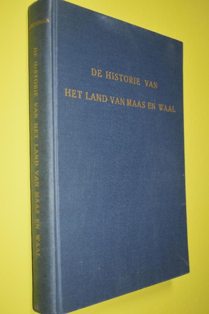 De Historie v/h Land van Maas en Waal -1965- 1e druk-, Ophalen of Verzenden, H. van Heiningen, 20e eeuw of later, Gelezen