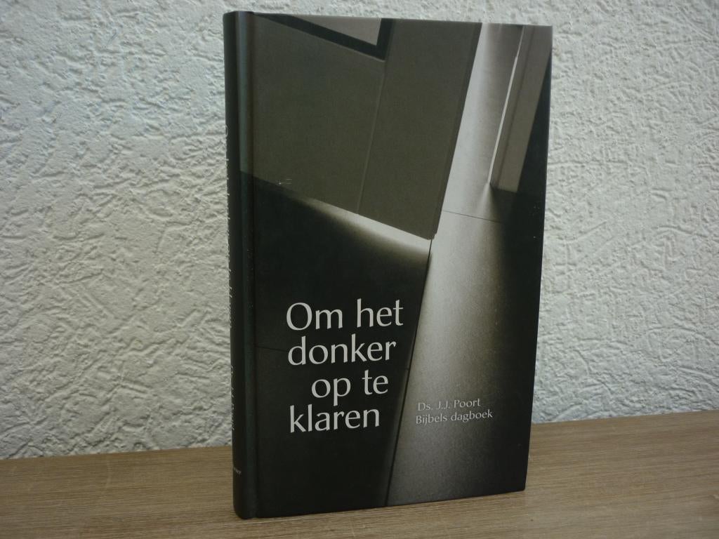 Ds. J.J Poort - Om het donker op te klaren -Bijbels dagboek, Ophalen of Verzenden, Gelezen, Christendom | Protestants
