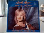 7" Single Anita Meyer - Why Tell Me, Why / The Wind Will Com, Cd's en Dvd's, Vinyl Singles, Gebruikt, 7 inch, Single, Ophalen of Verzenden