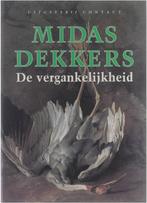 De vergankelijkheid - Midas Dekkers, Boeken, Nederland, Midas Dekkers, Maatschappij en Samenleving, Ophalen of Verzenden