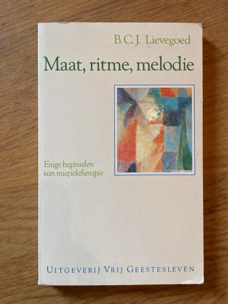 Maat, ritme, melodie - B.C.J. Lievegoed, Boeken, Psychologie, Gelezen, Overige onderwerpen, Ophalen of Verzenden
