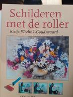 Schilderen met de roller - Rietje Weelink-Goudswaard, Ophalen of Verzenden, Gebruikt, Overige typen