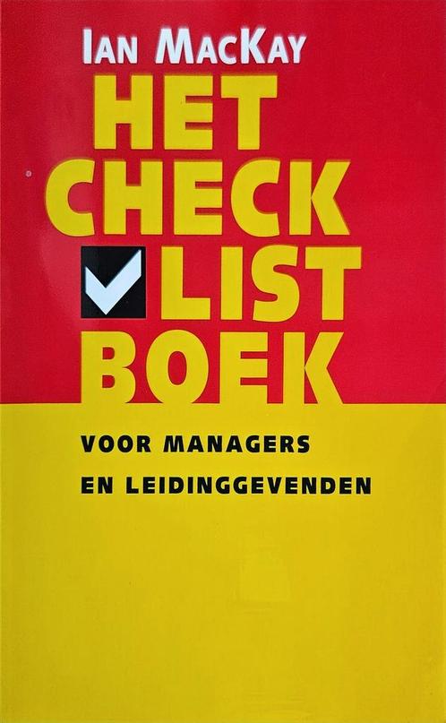 Het checklist boek (voor managers en leidinggevenden), Boeken, Economie, Management en Marketing, Nieuw, Management, Ophalen of Verzenden