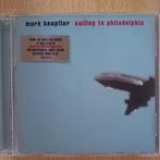 CD Mark Knopfler - Sailing to Philadelphia, Ophalen of Verzenden, Zo goed als nieuw, Poprock
