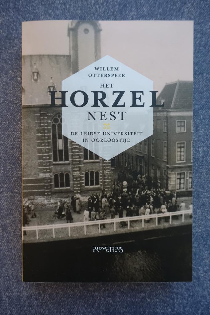 Willem Otterspeer. Het horzelnest (Universiteit Leiden), Boeken, Geschiedenis | Stad en Regio, Zo goed als nieuw, 20e eeuw of later