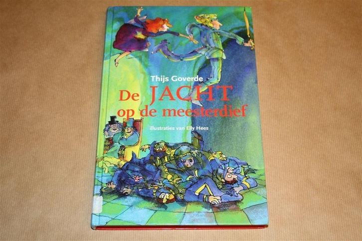 De jacht op de meesterdief. Thijs Goverde., Boeken, Kinderboeken | Jeugd | onder 10 jaar, Gelezen, Fictie algemeen, Ophalen of Verzenden