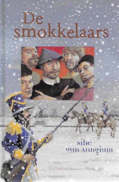 Sibe van Aangium: De Smokkelaars, Boeken, Kinderboeken | Jeugd | 10 tot 12 jaar, Zo goed als nieuw, Ophalen of Verzenden