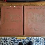 Aleksej Tolstoi - Peter de Eerste  - Eerste Deel , 2de  3de, Antiek en Kunst, Ophalen of Verzenden, Aleksej Tolstoi