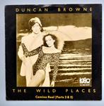 Duncan Brown single The Wild Places, Cd's en Dvd's, Gebruikt, 7 inch, Single, Ophalen of Verzenden