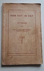 L.H. van der Meiden - Van Vat in Vat - Prekenbundel, Gelezen, Christendom | Protestants, Ophalen of Verzenden, Ds. L.H. van der Meiden