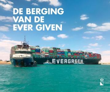 Rob Vissers - De Berging Van De Ever Given  (Hardcover/Gebon beschikbaar voor biedingen
