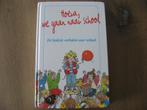 Hoera, we gaan naar school, de leukste verhalen over school, Verzenden, Zo goed als nieuw, Fictie algemeen