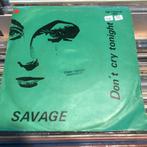 Savage ‎– Don't Cry Tonight, Ophalen of Verzenden, Zo goed als nieuw, Pop
