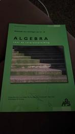 Algebra voor de lerarenopleiding, Boeken, Ophalen of Verzenden, Zo goed als nieuw