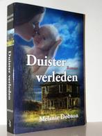 Melanie Dobson - Duister verleden (spannend christelijk), Boeken, Ophalen of Verzenden, Zo goed als nieuw, Nederland