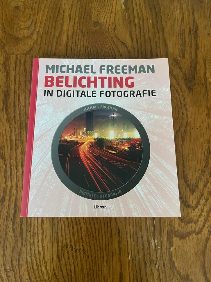 Belichting in Digitale Fotografie - Michael Freeman, Boeken, Kunst en Cultuur | Fotografie en Design, Zo goed als nieuw, Techniek