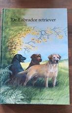 De Labrador Retriever - uitgave van Nedelandse labrador vere, Ophalen of Verzenden, Zo goed als nieuw