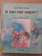 IK KAN NIET SLAPEN! INGRID EN DIETER SCHUBERT., Ophalen of Verzenden, Gelezen, Ingrid & Dieter Schubert, Prentenboek