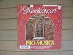 Pro Musica - Kerstconcert, Ophalen of Verzenden, Gebruikt, 12 inch
