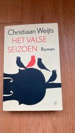 Christiaan Weijts - Het valse seizoen, Ophalen of Verzenden, Christiaan Weijts, Nederland