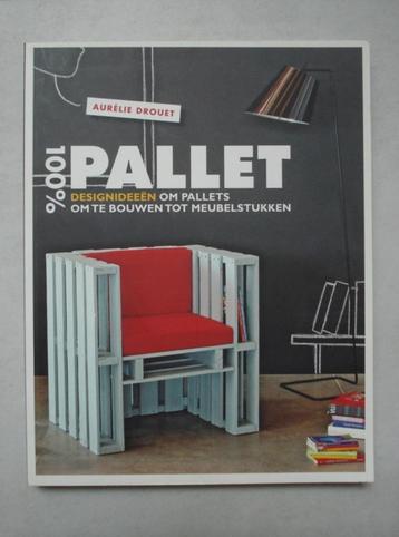 Nw boek Pallet design ideeën pallets ombouwen tot meubelen beschikbaar voor biedingen