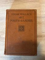 Het Politie-Raadsel - Edgar Wallace, Ophalen of Verzenden, Gelezen