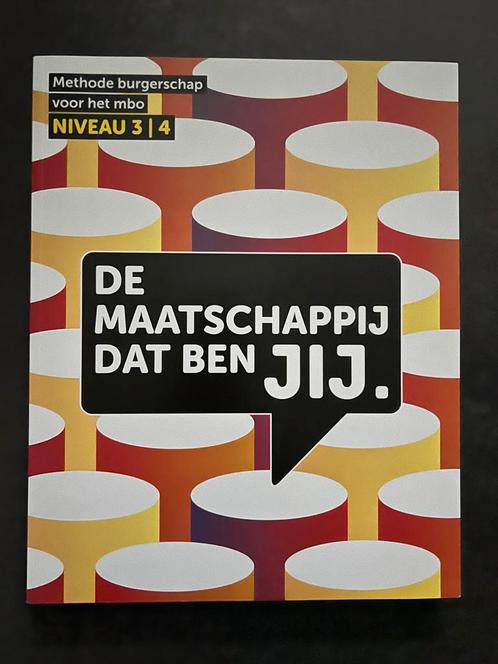 De Maatschappij dat ben jij - Burgerschap MBO, Boeken, Schoolboeken, Zo goed als nieuw, Maatschappijleer, Overige niveaus, Ophalen