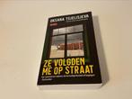 Oksana Tsjelisjeva - Ze volgden me op straat, Ophalen of Verzenden, Zo goed als nieuw, Oksana Tsjelisjeva