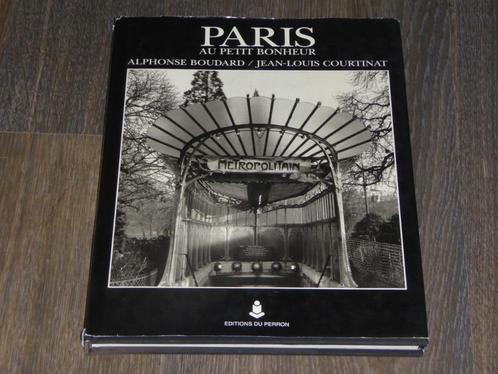 PARIS AU PETIT BONHEUR - ALPHONSE BOUDARD/J.L. COURTINAT, Boeken, Taal | Frans, Zo goed als nieuw, Non-fictie, Verzenden
