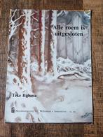 Alle roem is uitgesloten - Teke Bijlsma, Ophalen of Verzenden, Zo goed als nieuw, Klassiek