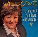 WIES CAVE  - IK ZAL JE HEEL MIJN LEVEN NIET VERGETEN, Cd's en Dvd's, Vinyl | Nederlandstalig, Overige formaten, Levenslied of Smartlap
