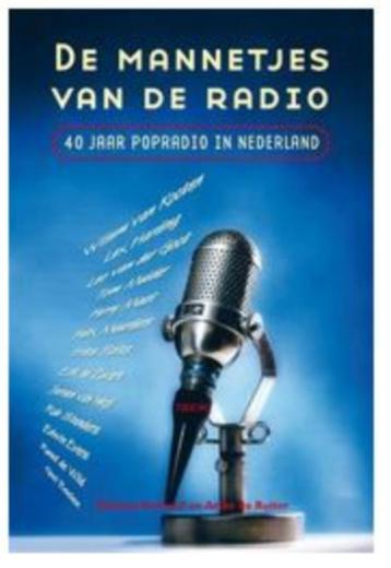 40 Jaar Popradio in Nederland De Mannetjes van de Radio  beschikbaar voor biedingen