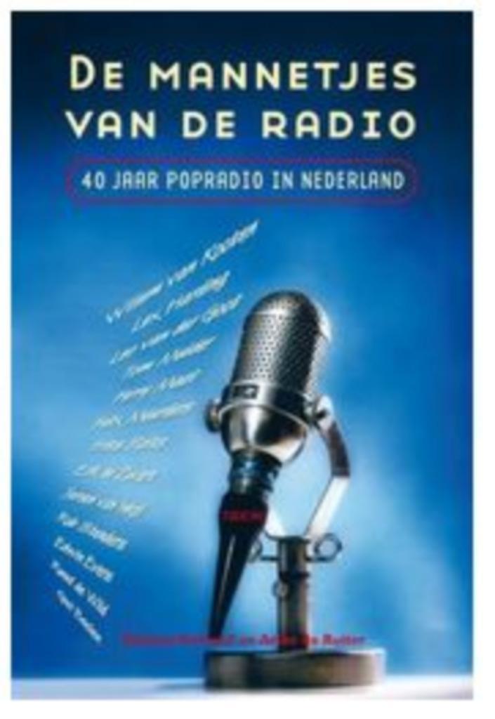 40 Jaar Popradio in Nederland De Mannetjes van de Radio, Boeken, Film, Tv en Media, Nieuw, Media, Verzenden