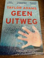 Taylor Adams: Geen uitweg, Boeken, Ophalen of Verzenden, Zo goed als nieuw, Nederland