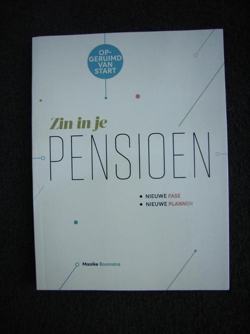 Nieuwstaat: Zin in je pensioen - Maaike Boomstra, Boeken, Advies, Hulp en Training, Zo goed als nieuw, Ophalen of Verzenden
