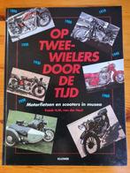 Op Twee-wielers door de Tijd, Ophalen of Verzenden, Zo goed als nieuw, Algemeen