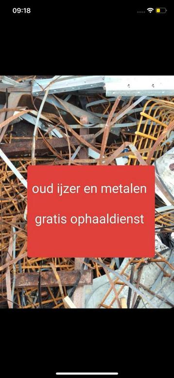 Oud ijzer gratis opgehaald/ opruimen en ontruimen  beschikbaar voor biedingen