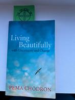 Living Beautifully - Pema Chödrön, Ophalen of Verzenden, Zo goed als nieuw, Overige onderwerpen