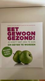 Anneke van den Broek - Eet gewoon gezond!, Ophalen of Verzenden, Zo goed als nieuw, Anneke van den Broek; Martijn van Raamsdonk