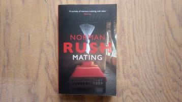 Norman Rush: Mating. In het engels / in english. Nieuwstaat. beschikbaar voor biedingen