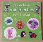 Superlieve Minidiertjes Zelf Haken - Maja Hansen - 2014, Hobby en Vrije tijd, Breien en Haken, Patroon of Boek, Gebruikt, Haken