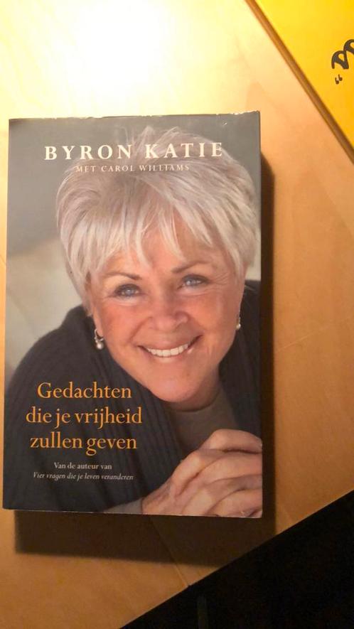 Byron Katie - Gedachten die je vrijheid zullen geven, Boeken, Esoterie en Spiritualiteit, Zo goed als nieuw, Ophalen