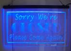 neon bord in acryl '' sorry we're closed''   € 20,00 op=op !, Verzamelen, Merken en Reclamevoorwerpen, Nieuw, Ophalen of Verzenden